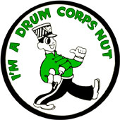 Image of a button saying 'I'm a Drum Corps Nut'